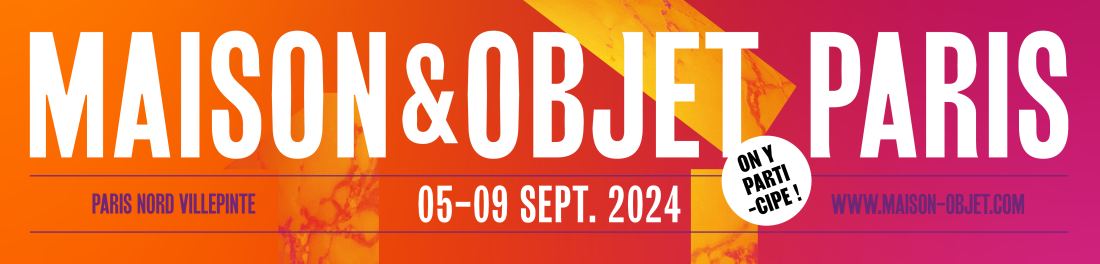 Retrouvez-nous à MAISON & OBJET Septembre 2021
